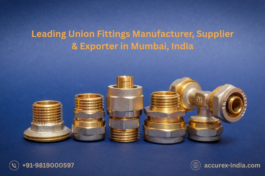 Leading Union Fittings Manufacturer, Supplier & Exporter in Mumbai, India